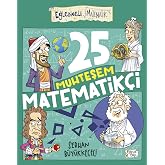 25 Muhteşem Matematik&ccedil;i