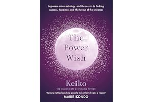 The Power Wish: Japanese moon astrology and the secrets to finding success, happiness and the favour of the universe