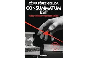 Consummatum est (Versos, canciones y trocitos de carne 3) (Best Seller)