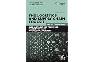 The Logistics and Supply Chain Toolkit: Over 100 Tools for Transport, Warehousing and Inventory Management