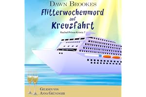 Flitterwochenmord auf Kreuzfahrt: Rachel Prince Krimis 7