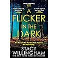 A Flicker in the Dark: The New York Times bestselling debut psychological serial killer thriller with a shocking twist that will keep you up all night in 2022