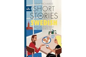 Short Stories in Swedish: Read for pleasure at your level, expand your vocabulary and learn Swedish the fun way!