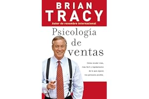 Psychology of Selling: Increase Your Sales Faster and Easier Than You Ever Thought Possible: Cómo vender más, más fácil y rápidamente de lo que alguna vez pensaste que fuese posible