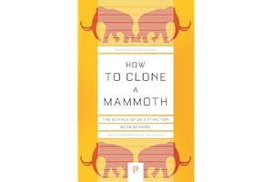 How to Clone a Mammoth: The Science of De-Extinction