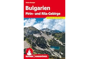Bulgarien – Pirin- und Rila-Gebirge: 50 Touren mit GPS-Tracks (Rother Wanderführer)