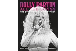 Dolly Parton All the Songs: The Story Behind Every Track