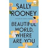Beautiful World, Where Are You: from the internationally bestselling author of Normal People
