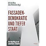 Fassadendemokratie und Tiefer Staat: Auf dem Weg in ein autoritäres Zeitalter
