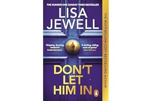 Don’t Let Him In: The addictive #1 Sunday Times bestselling psychological thriller from the author of None of This is True