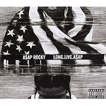 Long Live A$Ap: A$Ap Rocky ( Asap Rocky ), A$Ap Rocky ( Asap Rocky