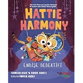 Hattie Harmony-Endişe Dedektifi: A&ccedil;ılış Gecesi