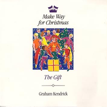 Image result for "the gift" "graham kendrick"