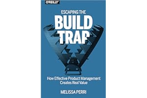 Escaping the Build Trap: How Effective Product Management Creates Real Value