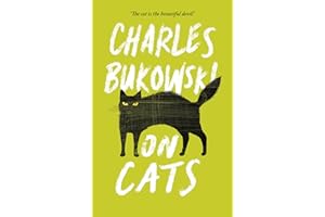 On Cats: by Charles Bukowski