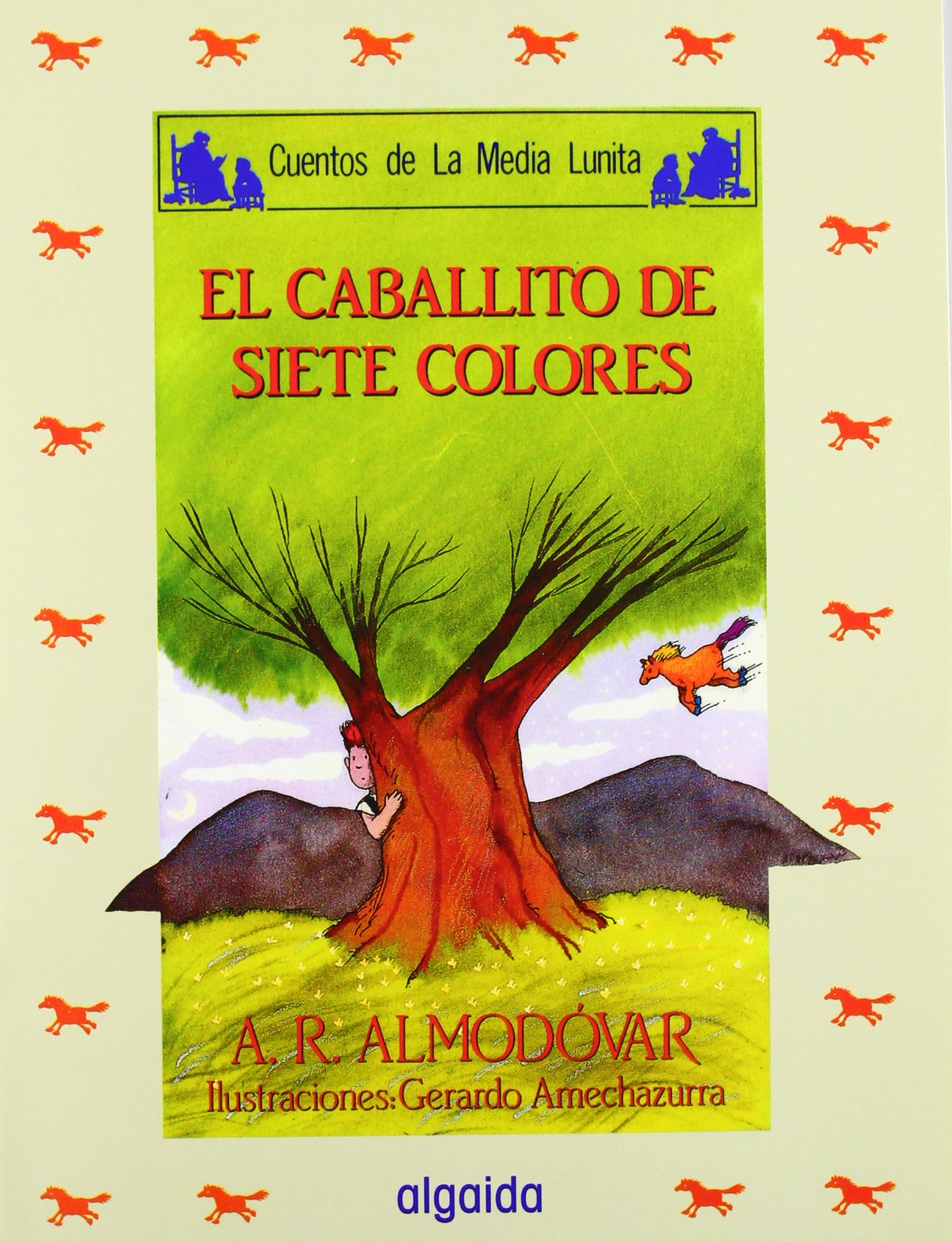 Media lunita nº 33: El caballito de los siete colores -Cuentos De La Media Lunita