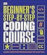 Buy Beginner's Step-by-Step Coding Course: Learn Computer Programming ...