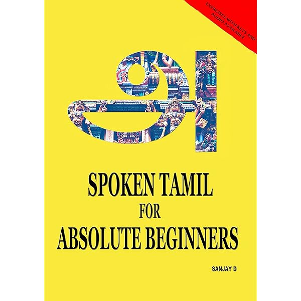 Spoken Tamil For Absolute Beginners Ebook D Sanjay Amazon In Kindle Store