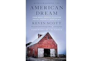 Reprogramming the American Dream: From Rural America to Silicon Valley―Making AI Serve Us All