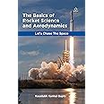 THE BASICS OF ROCKET SCIENCE AND AERODYNAMICS - LET'S CHASE THE SPACE