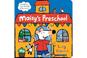 Maisy's Preschool: Complete with Durable Play Scene