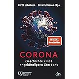 Corona: Geschichte eines angekündigten Sterbens
