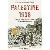 Palestine 1936: The Great Revolt and the Roots of the Middle East Conflict