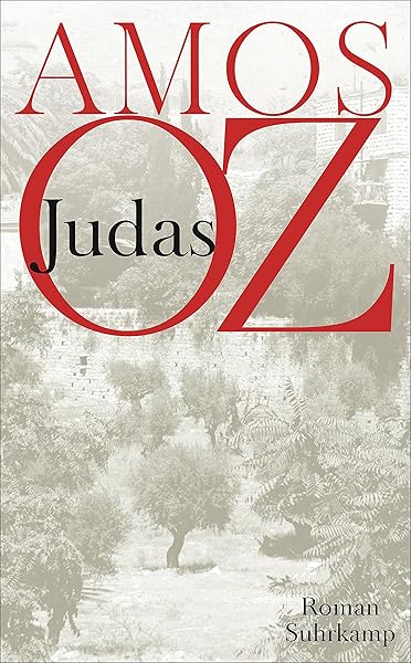 Judas Roman Suhrkamp Taschenbuch Oz Amos Pressler Mirjam Amazon De Bucher