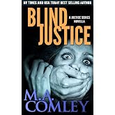 Blind Justice: A Lorne Simpkins Justice quick read (prequel to Cruel Justice) (Justice Series)