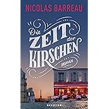 Die Zeit der Kirschen