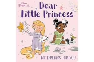 Dear Little Princess: My Dreams for You