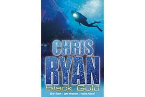 Alpha Force: Black Gold: Book 9 (Alpha Force, 9)