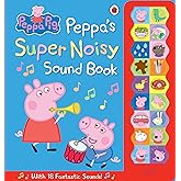 Peppa Pig: Peppa's Super Noisy Sound Book