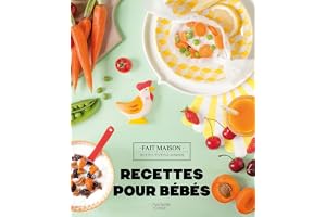 Recettes pour bébés: 0-3 ans