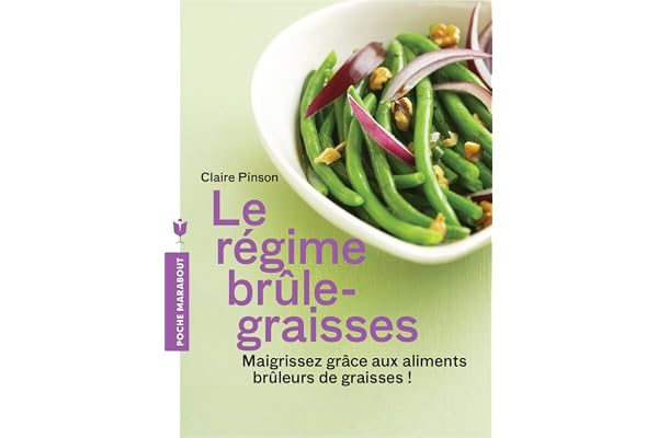 Le régime brûle-graisses: Maigrissez grâce aux aliments brûleurs de graisses !