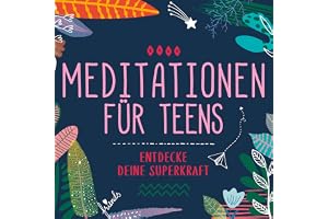 Meditationen für Teens