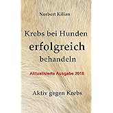 Krebs bei Hunden erfolgreich behandeln: Aktiv gegen Krebs