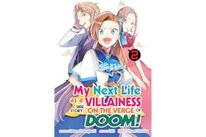 My Next Life as a Villainess Side Story: On the Verge of Doom! (Manga) Vol. 2