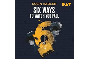 Six Ways to Watch You Fall