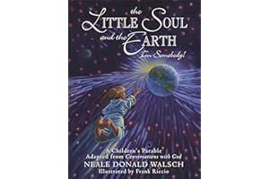 The Little Soul and the Earth: I'm Somebody! (Young Spirit Books)