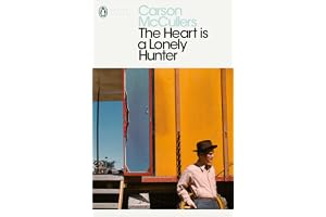 The Heart is a Lonely Hunter: Carson McCullers