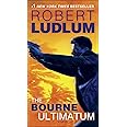 The Bourne Ultimatum: Jason Bourne Book #3