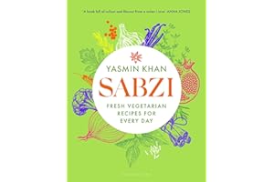 Sabzi: Fresh vegetarian recipes for everyday by the best-selling author of Zaitoun