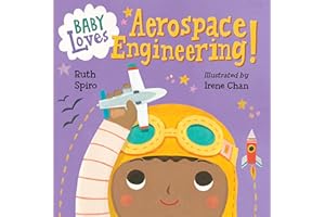 Baby Loves Aerospace Engineering! (Baby Loves Science): 1