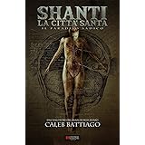 Shanti: La Città Santa