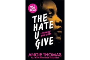 The Hate U Give: Global bestselling sensation and multi-award winning YA novel about race, power and prejudice - now a major motion picture