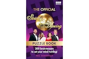 The Official Strictly Come Dancing Puzzle Book: 200 Brain-Teasers to Set Your Mind Twirling!