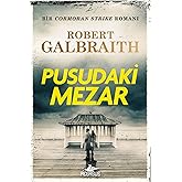Pusudaki Mezar: Cormoran Strike Serisi 7. Kitap