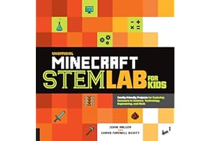Unofficial Minecraft STEM Lab for Kids: Family-Friendly Projects for Exploring Concepts in Science, Technology, Engineering, and Math (16)
