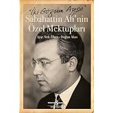 İki G&ouml;z&uuml;m Ayşe - Sabahattin Ali'nin &Ouml;zel Mektupları (Karton Kapak)